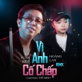 Vì Anh Cố Chấp (Son2M Houselak)