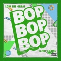 Low the Great、Tapri Grams - BOP BOP BOP (Sped Up)(Explicit)
