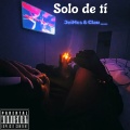 solo de tí (Explicit)