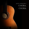 José Ferreira - Chora, Chora