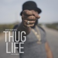 Thug Life (feat. Aman Montana) [Explicit]
