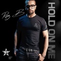 Raz B - Hold On Me