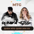 OnFunk、DJ PAIVA、DJ Day - MTG QUEM NÃO QUER SOU EU (feat. Dj Paiva & Dj Day)