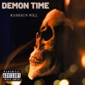 Rashaun Will - Demon Time (Explicit)