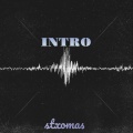 stxomas - Intro (Explicit)