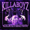 KILLABOYZ (feat. KidCortez)(Explicit)