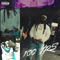 100 Yrs (Explicit)