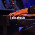 17 Bebop Jazz Nights