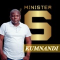Minister S - Kumnandi