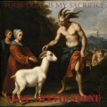 Your Goat Is My Sacrifice (feat. Stevie Stone)(Explicit)