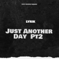 Just Another Day Pt2 (Explicit)