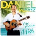 Daniel Munoz - Verlieben, verloren, vergessen, verzeih'n