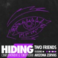 Hiding (feat. Arizona Zervas)(CharlieWonder & TOBER Remix)