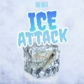 Ice Attack (Explicit)