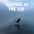 Mind Hagu、Undacava、AK33 - Waiting at the Top