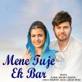 Kunal Majhi、sunita - Mene Tuje Ek Bar