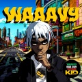 WAAAVY、Kid Brazza - BAD GUY (feat. Kid Brazza)(Explicit)