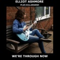 Ethan Neale、Daniel Patrick、Elliot Ashmore、Zachary Richardson - We're Through Now (feat. Daniel Patrick, Zachary Richardson & Ethan Neale)