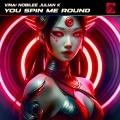 Julian K、VINAI、NOBILEE - You Spin Me Round