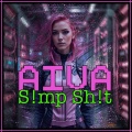 Aiva - S!mp Sh!t (Explicit)