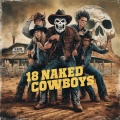 18 Naked Cowboys (feat. Deuce)