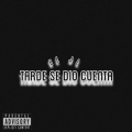 Tarde se dio cuenta (Explicit)