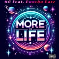 More To Life (Explicit)