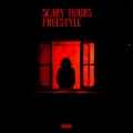Scary Hours Freestyle