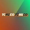 Tchuco Tchuco (Explicit)