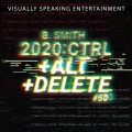 2020 Ctrl Alt Delete (Explicit)