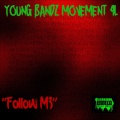 Young Bandz Movement 4L - T.F.T