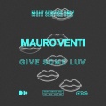 Mauro Venti - Give Some Luv (Explicit)
