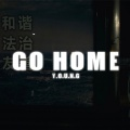 GO HOME