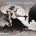 Kekuatan Hatimu