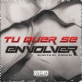 Tu Quer Se Envolver (Explicit)