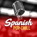 Spanish Pop Chill