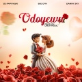DJ PAPIYASKY、Big Cfn、Danny Jay - ODOYEWU (feat. Big Cfn & Danny Jay)