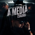 Traviezoz de la Zierra、Raul Beltran - A Media Cuadra