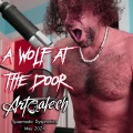 Artcatech、Thom Yorke - A Wolf At the Door (feat. Thom Yorke)