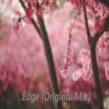 Edge (Original Mix)