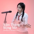 Linh Hương Luz、Tiến Nguyễn、Viam - Năm Tháng Mộng Mơ