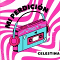 Celestina - Mi perdición