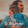 Tu Admirador (Base de Rap Romantico)