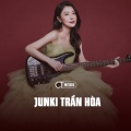 Junki Tran Hoa、CT - Cho Em Một Lần Yêu