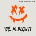 UNCLØSD、Arthur Hills、Tristan ALARY - Be Alright