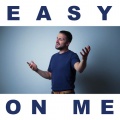 Easy On Me