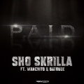 DatDude、Sho Skrilla、Warchi7d - P.A.I.D.