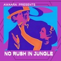 No Rush in Jungle