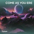 Come as You Ere