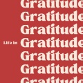 Life in Gratitude